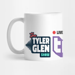 Tyler Glen Show LIVE on Twitch Mug